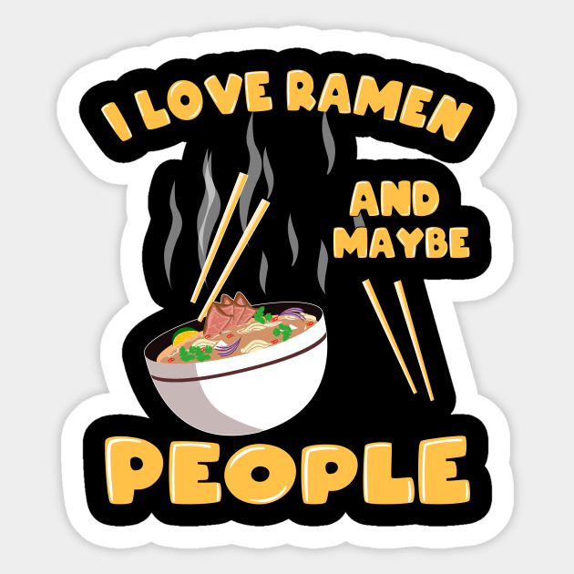 Love Kawaii Ramen Noodle Soup Japan Gift Sticker by Shirtglueck